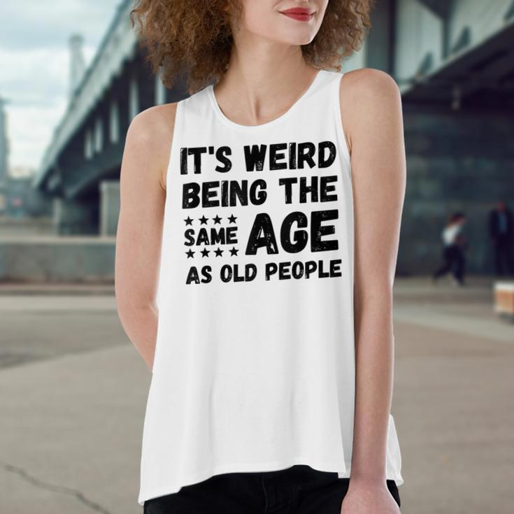Funny Its Weird Being The Same Age As Old People Christmas Women's Loose Fit Open Back Split Tank Top