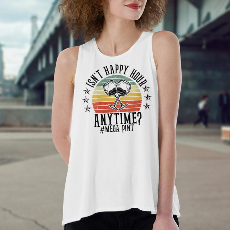 Womens Funny Isnt Happy Hour Anytime Sarcastic Megapint Wine Women's Loose Fit Open Back Split Tank Top