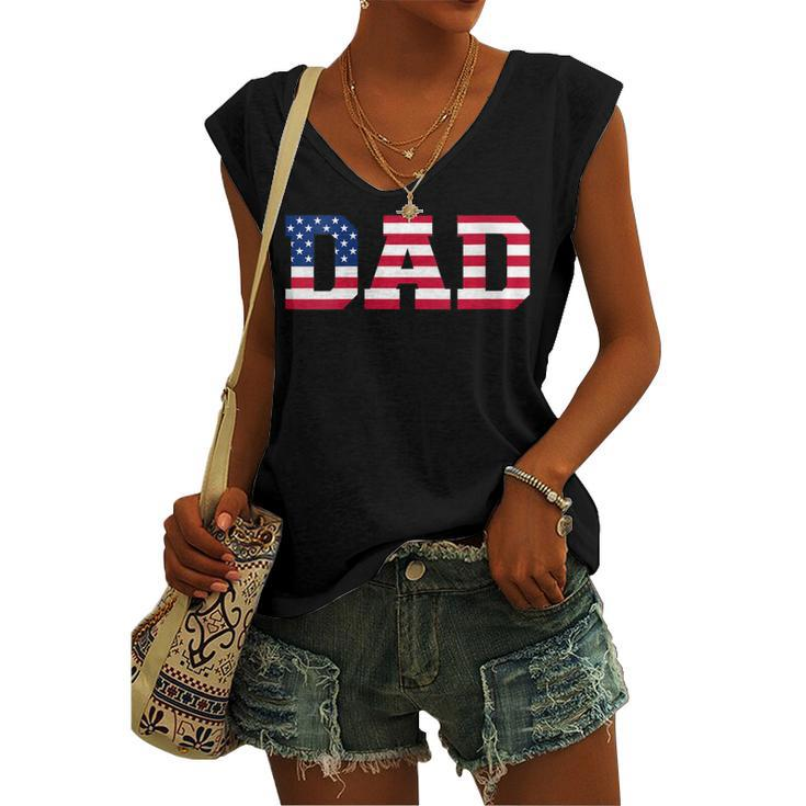 Womens American Dad Usa Independence Fathers Day 4Th Of July Women's Vneck Tank Top