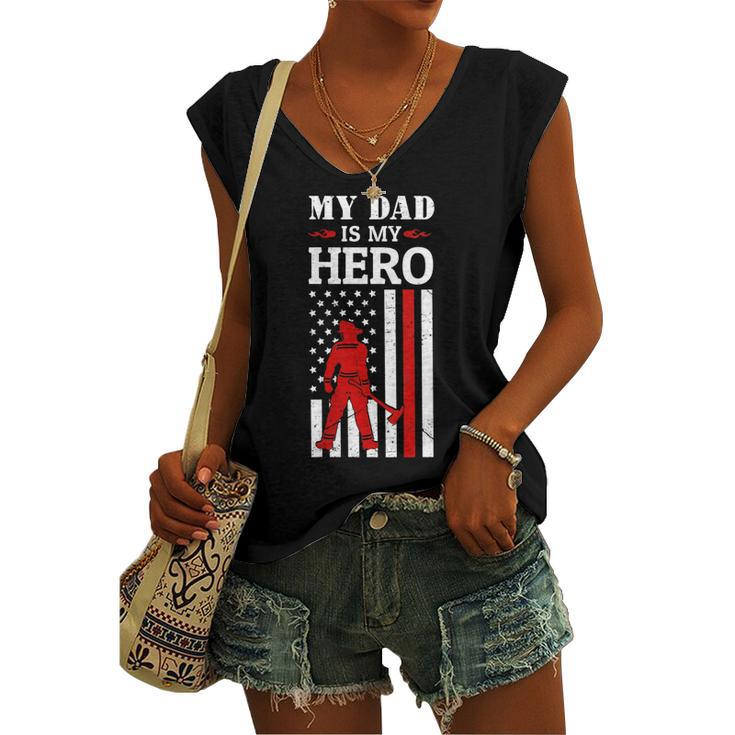 Womens My Dad Is My Hero-Firefighter Dad Fathers Day 4Th Of July Women's Vneck Tank Top