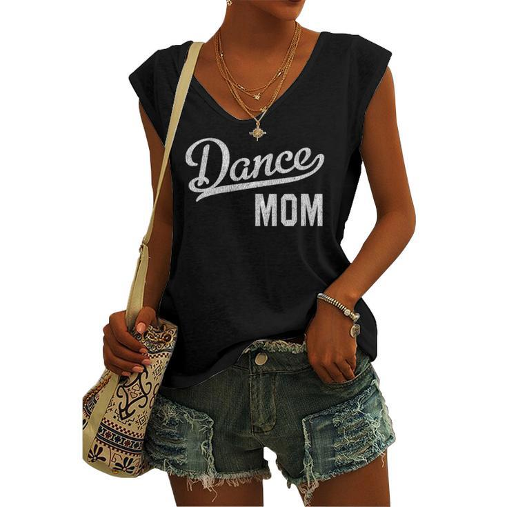 Dance Mom Proud Dancer Mama Women's V-neck Tank Top