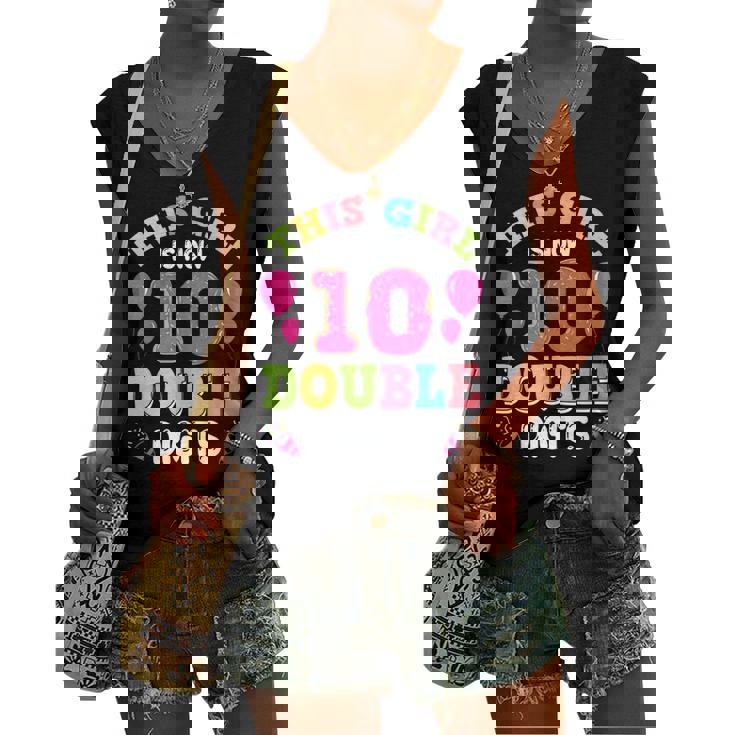 This Girl Is Now 10 Double Digits 10Th Birthday Women's Vneck Tank Top