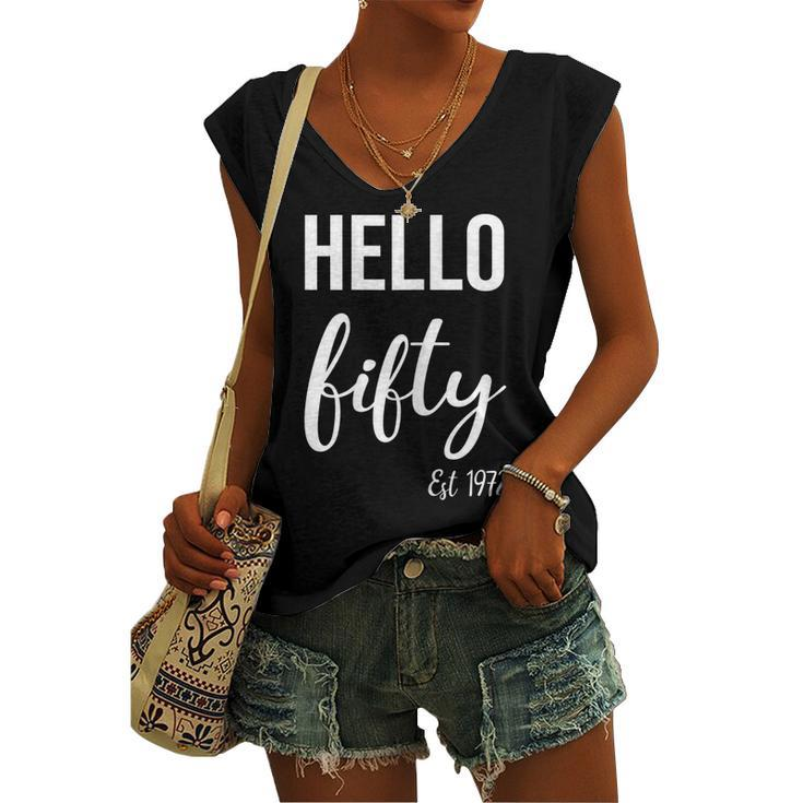 Womens Hello 50 Fifty Est 1972 - 50Th Birthday 50 Years Old Women's Vneck Tank Top