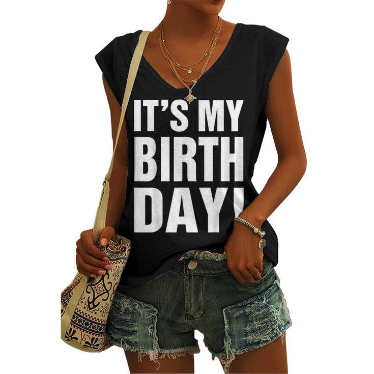 Its My Birthday For Women Ns Girls Birthday Women's Vneck Tank Top