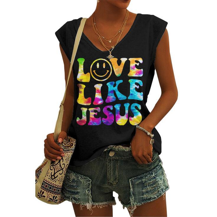 Love Like Jesus Tie Dye Faith Christian Jesus Men Women Kid Women's Vneck Tank Top