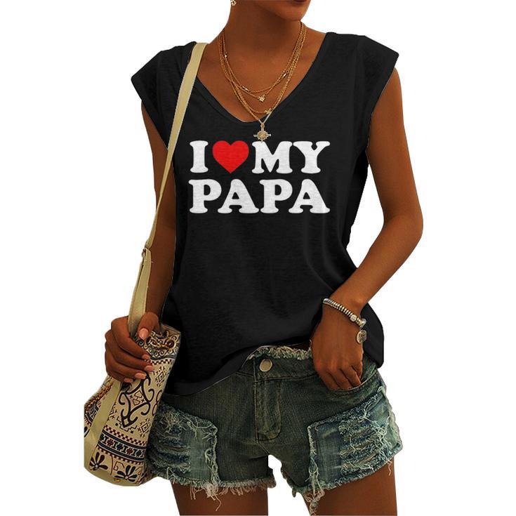 I Love My Papa Toddler Boy Girl Youth Baby Women's V-neck Tank Top