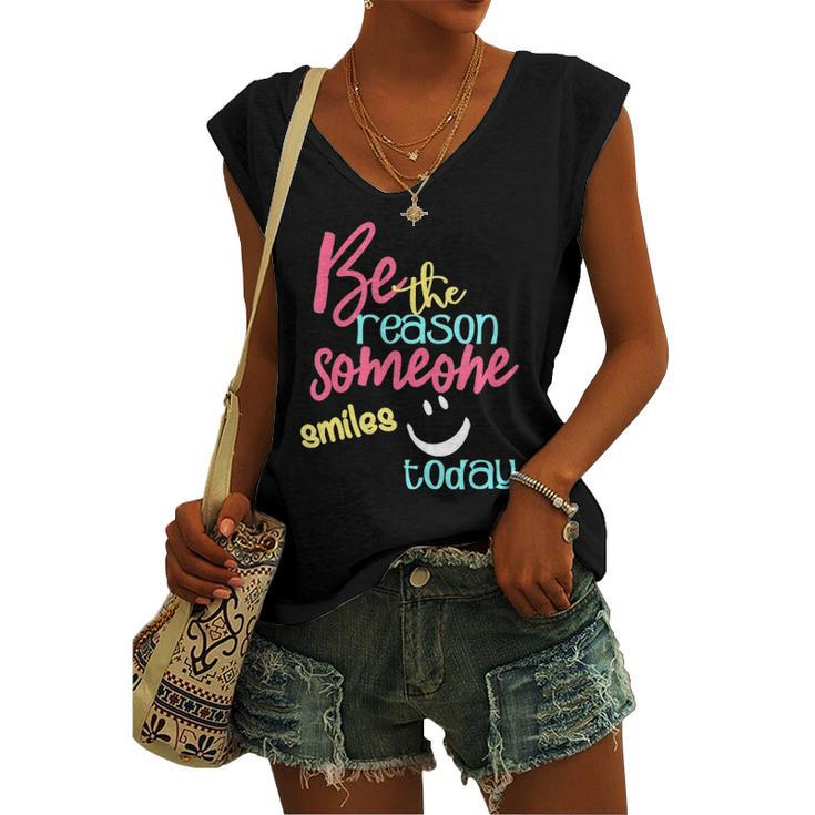 Be The Reason Someone Smiles Today Women's V-neck Tank Top