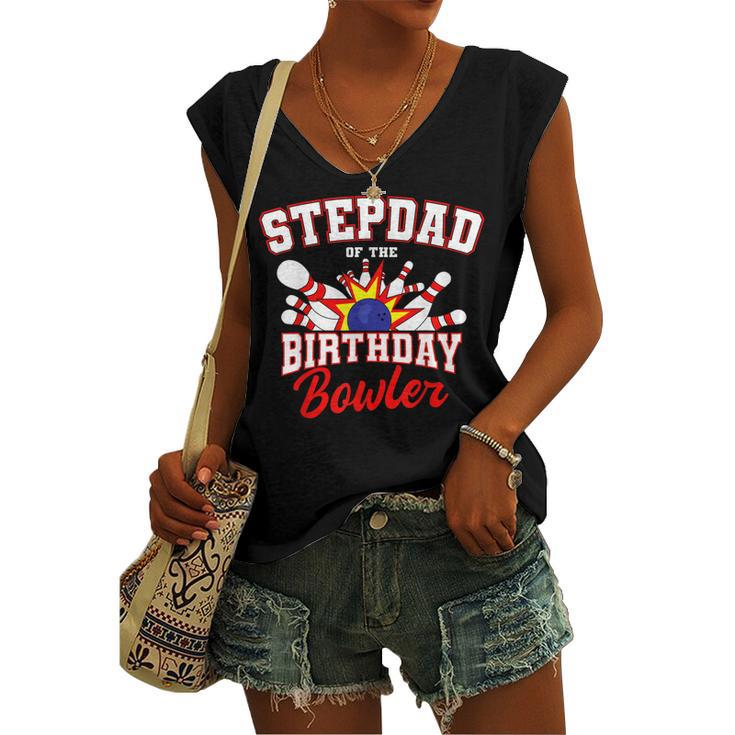 Stepdad Of The Birthday Bowler Bday Bowling Party Women's V-neck Tank Top