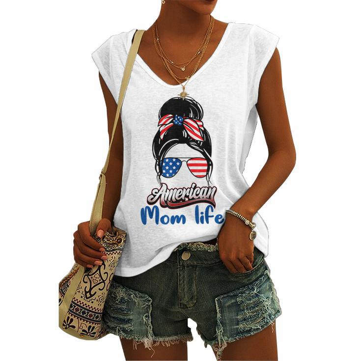 4Th Of July American Mom Life Messy Bun American Mom Life Women's Vneck Tank Top
