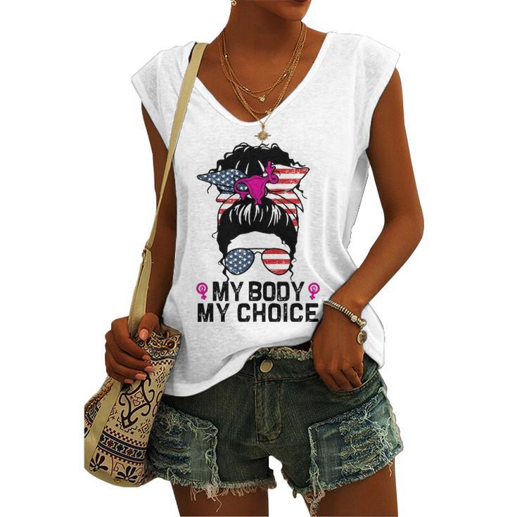My Body My Choice Pro Choice Messy Bun Feminist Rights Women's V-neck Tank Top