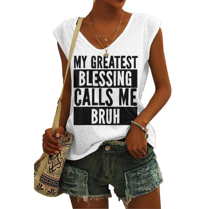 My Greatest Blessing Calls Me Bruh Vintage Women's Vneck Tank Top