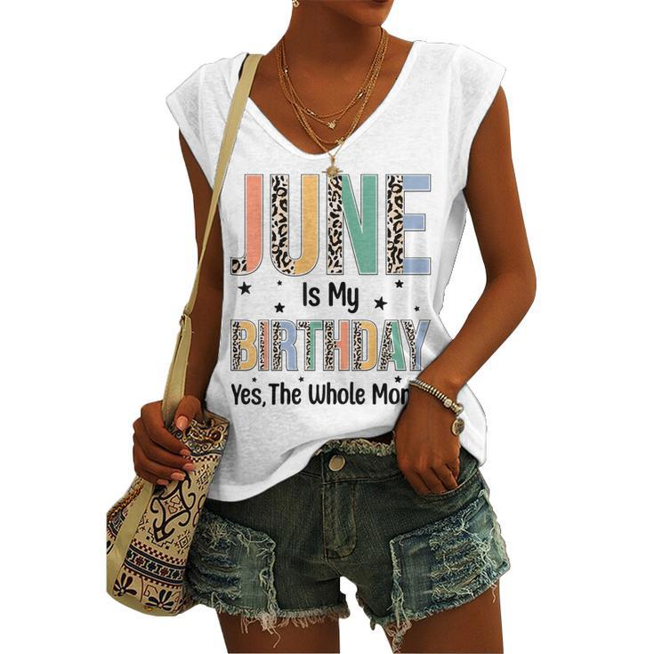 June Is My Birthday Yes The Whole Month Leopard June Bday Women's Vneck Tank Top