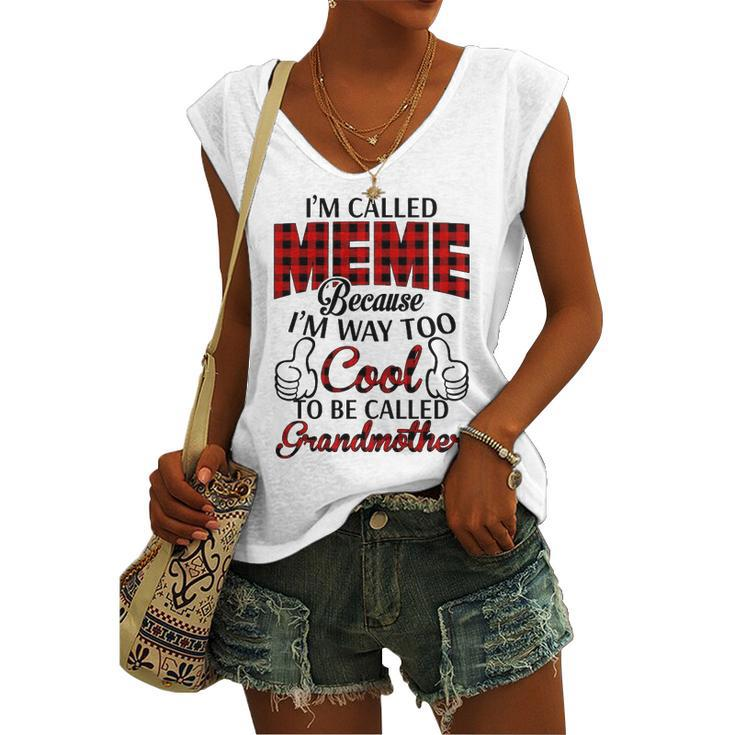 Meme Grandma Im Called Meme Because Im Too Cool To Be Called Grandmother Women's Vneck Tank Top