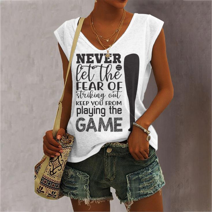 Never Let The Fear Of Striking Out Keep You From Playing The Game Women's V-neck Casual Sleeveless Tank Top