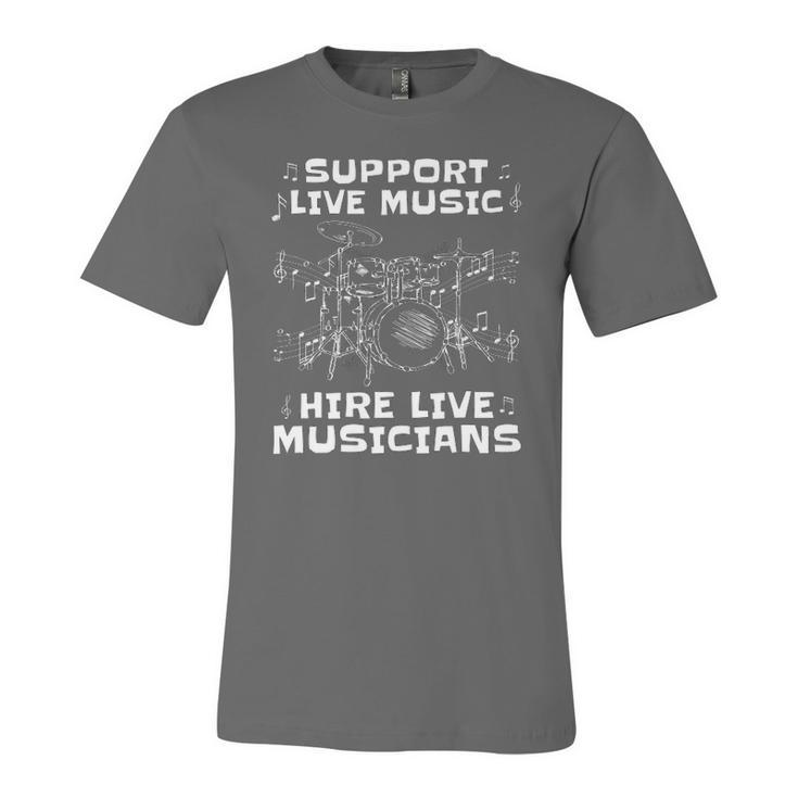 Support Live Music Hire Live Musicians Drummer Jersey T-Shirt