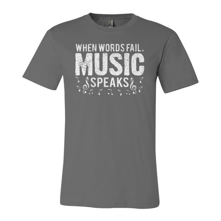 When Words Fail Music Speaks Musician Jersey T-Shirt
