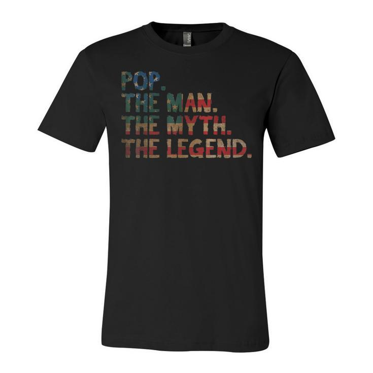 4Th Of July Fathers Day Dad Gift - Pop The Man The Myth  Unisex Jersey Short Sleeve Crewneck Tshirt