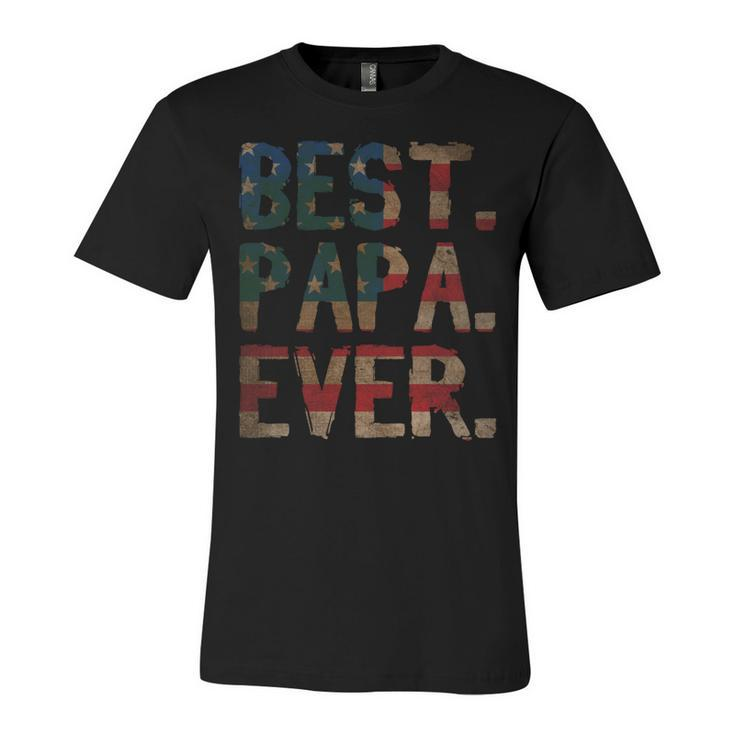4Th Of July Fathers Day Usa Dad Gift - Best Papa Ever   Unisex Jersey Short Sleeve Crewneck Tshirt