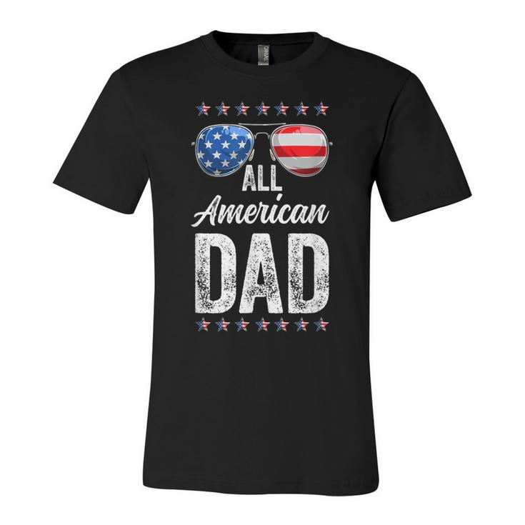 All American Dad 4Th Of July Fathers Day Men Daddy Dad  Unisex Jersey Short Sleeve Crewneck Tshirt