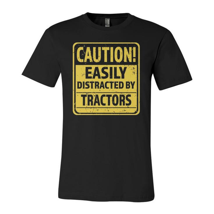 Caution Easily Distracted By Tractors Tractor Lover Jersey T-Shirt