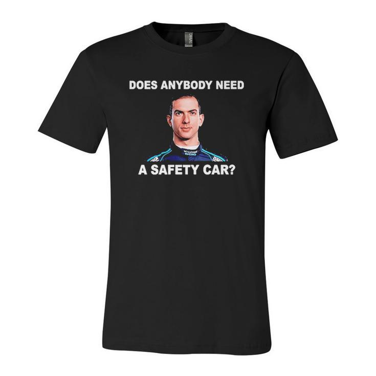 Does Anybody Need Safety Car Latifi F1 Car Racing Lover Jersey T-Shirt