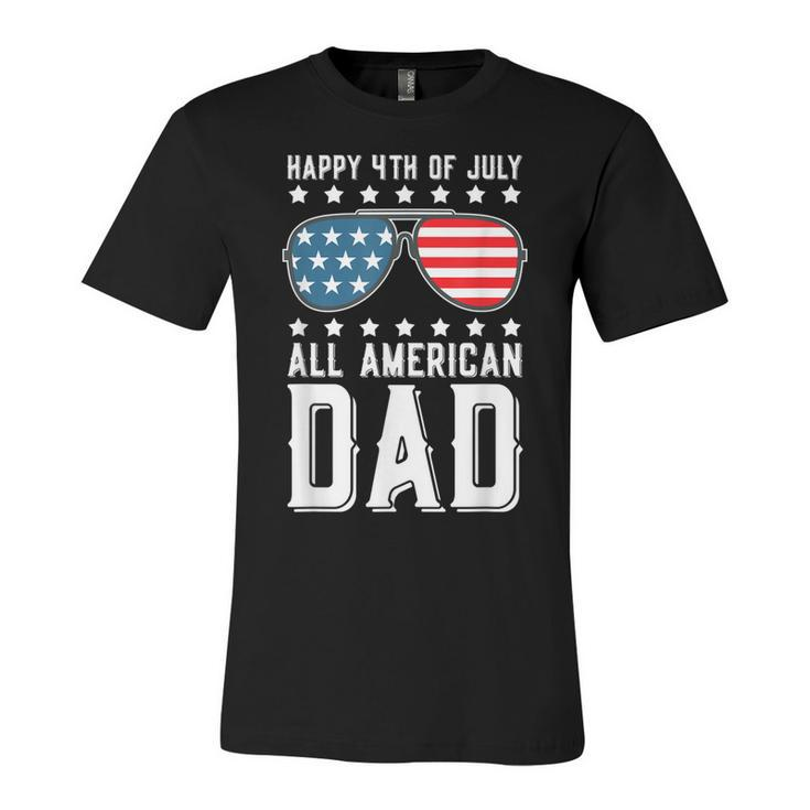 Happy 4Th Of July All American Dad  Unisex Jersey Short Sleeve Crewneck Tshirt