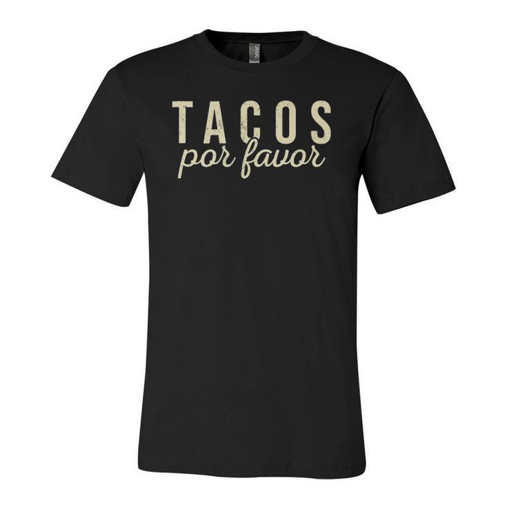 Tacos Por Favor Taco Lover Mexican Food Cinco De Mayo Jersey T-Shirt