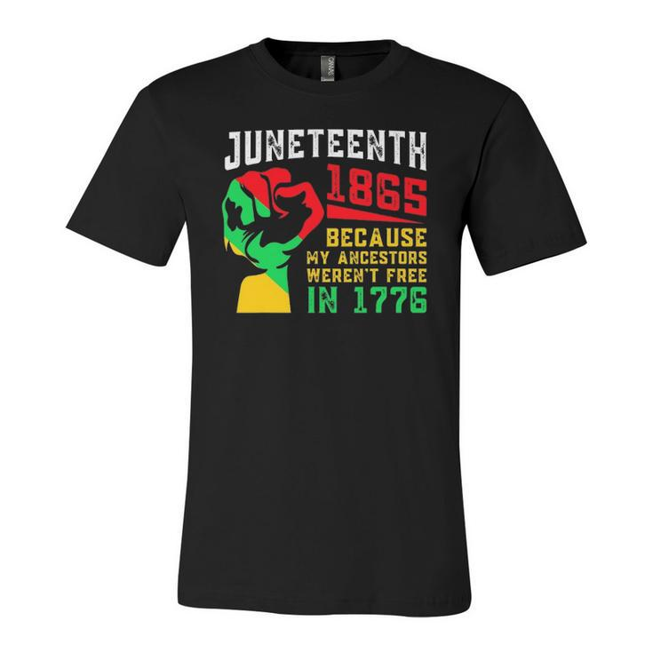 Vintage Juneteenth Day My Ancestors Werent Free In 1776 Jersey T-Shirt