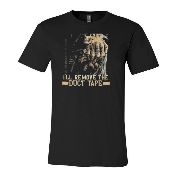 When I Want Your Opinion Ill Remove The Duct Tape Skeleton Grim Reaper Jersey T-Shirt