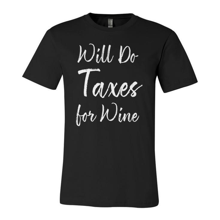 Will Do Taxes For Wine Accountant Jersey T-Shirt