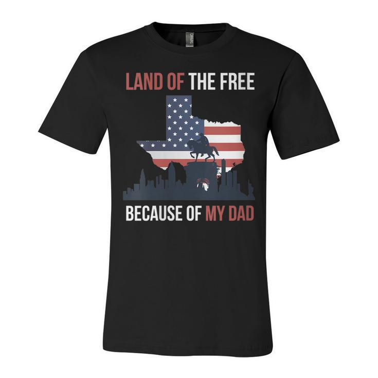 Womens 4Th Of July Land Of Free Because Of My Veteran Dad  Unisex Jersey Short Sleeve Crewneck Tshirt
