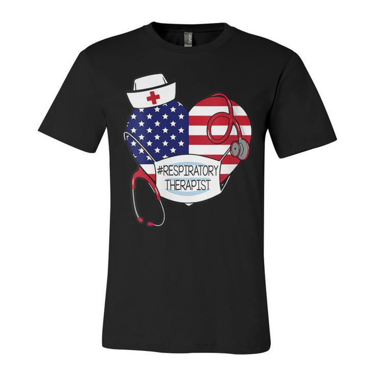 Womens Respiratory Therapist Love America 4Th Of July For Nurse Dad  Unisex Jersey Short Sleeve Crewneck Tshirt