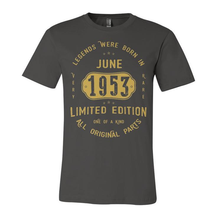 1953 June Birthday Gift   1953 June Limited Edition Unisex Jersey Short Sleeve Crewneck Tshirt