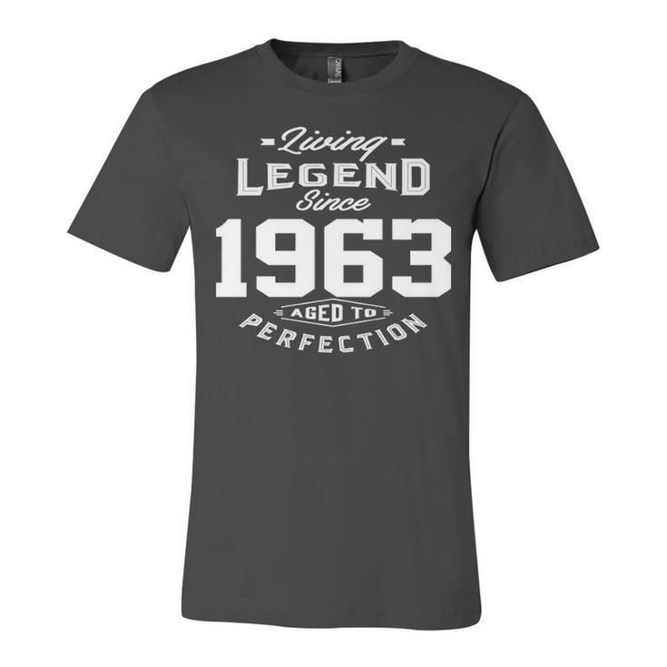 1963 Birthday Gift   Living Legend Since 1963 Aged To Perfection Unisex Jersey Short Sleeve Crewneck Tshirt