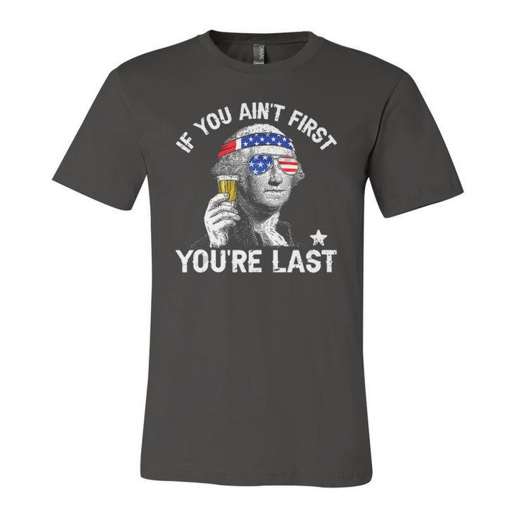 4Th Of July If You Aint First George Sloshington Beer Lover Jersey T-Shirt