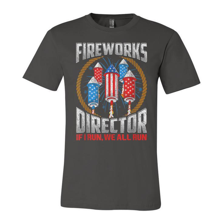 4Th Of July Fireworks Director If I Run You Run  Unisex Jersey Short Sleeve Crewneck Tshirt