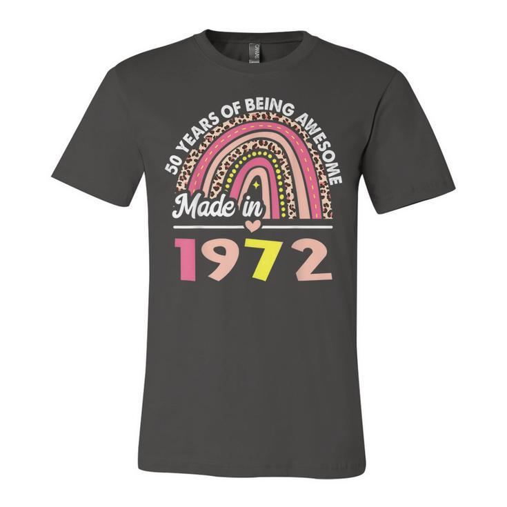 50 Years Old Gifts 50Th Birthday Born In 1972 Women Girls  Unisex Jersey Short Sleeve Crewneck Tshirt