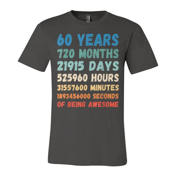 60Th Birthday 60 Years Of Being Awesome Wedding Anniversary  Unisex Jersey Short Sleeve Crewneck Tshirt