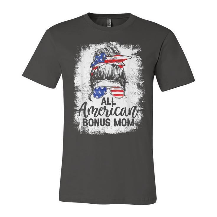 All American Bonus Mom 4Th Of July Messy Bun Proud Merica  Unisex Jersey Short Sleeve Crewneck Tshirt