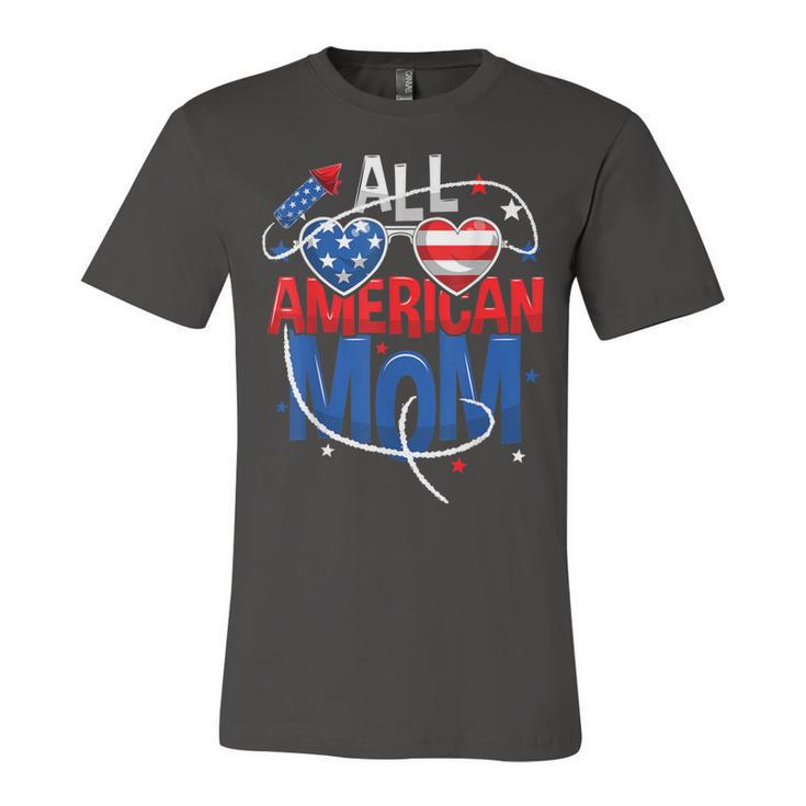 All American Mom 4Th Of July Mothers Women Mommy Family  Unisex Jersey Short Sleeve Crewneck Tshirt