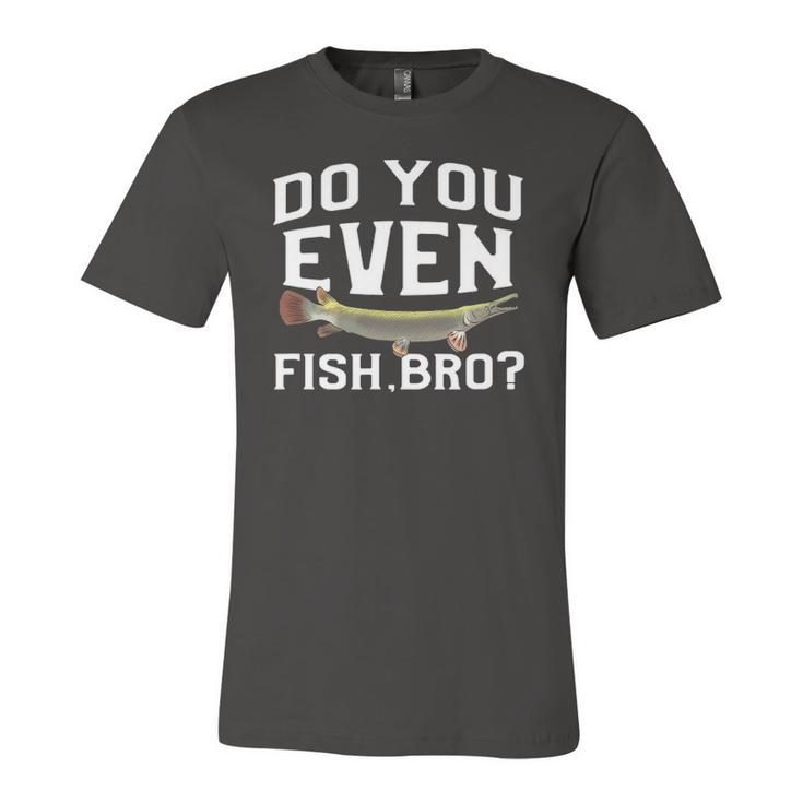 Alligator Gar Fish Saying Freshwater Fishing Jersey T-Shirt