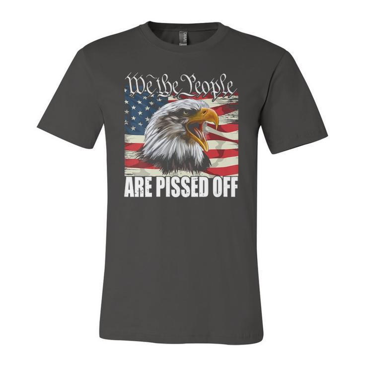 American Flag Bald Eagle We The People Are Pissed Off Jersey T-Shirt