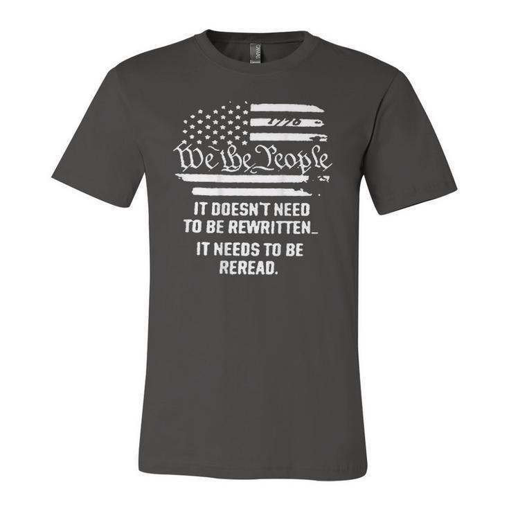 American Flag It Needs To Be Reread We The People On Back Jersey T-Shirt