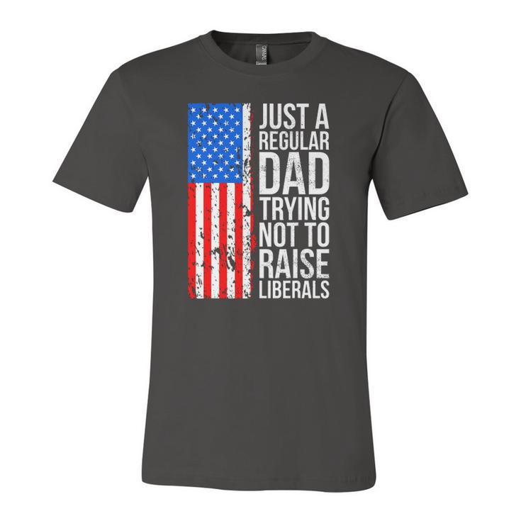 Anti Liberal Just A Regular Dad Trying Not To Raise Liberals Jersey T-Shirt
