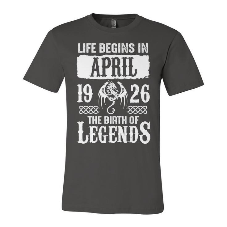 April 1926 Birthday   Life Begins In April 1926 Unisex Jersey Short Sleeve Crewneck Tshirt