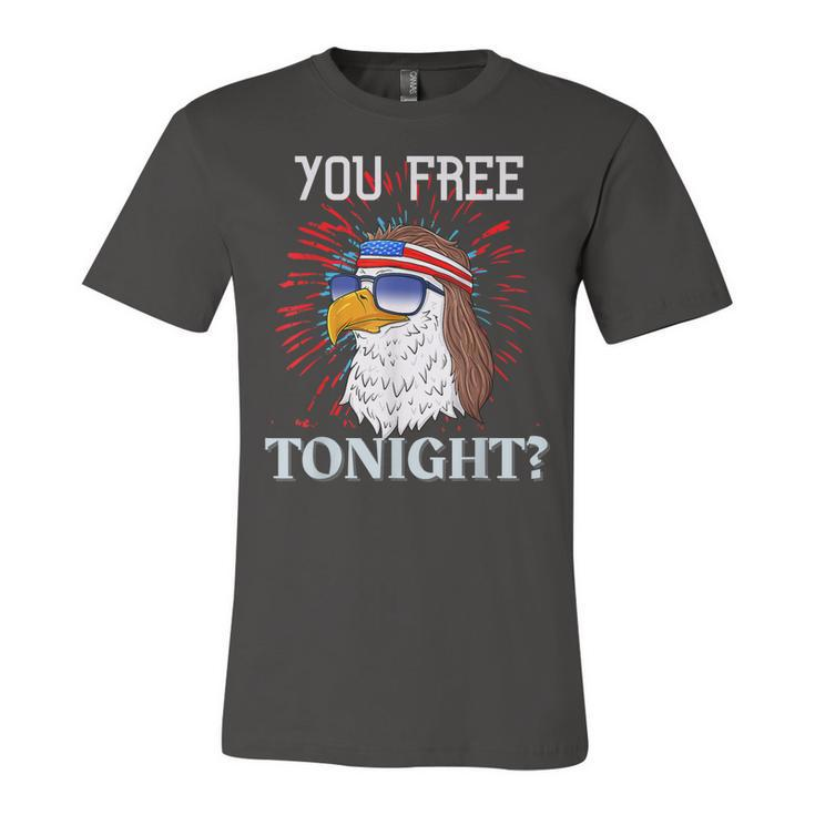 Are You Free Tonight 4Th Of July American Bald Eagle  Unisex Jersey Short Sleeve Crewneck Tshirt
