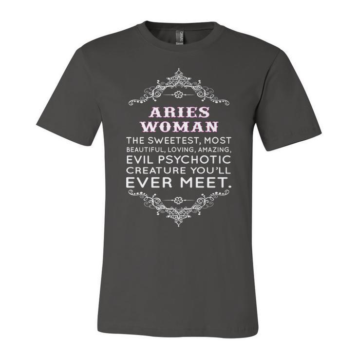 Aries Woman   The Sweetest Most Beautiful Loving Amazing Unisex Jersey Short Sleeve Crewneck Tshirt