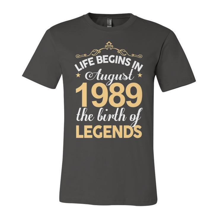 August 1989 Birthday   Life Begins In August 1989 V2 Unisex Jersey Short Sleeve Crewneck Tshirt