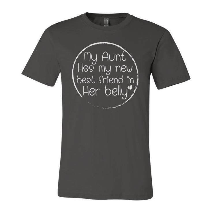 My Aunt Has My New Best Friend In Her Belly Auntie Jersey T-Shirt
