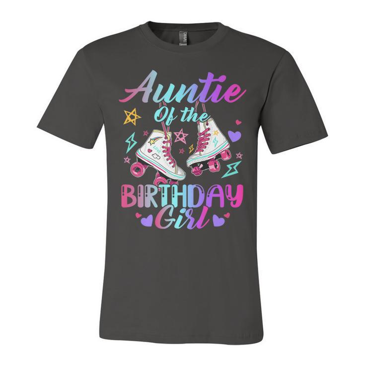 Auntie Of The Birthday Girl Rolling Birthday Roller Skates   Unisex Jersey Short Sleeve Crewneck Tshirt